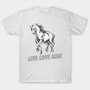 Live Love Ride Horse T-Shirt